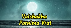 Vaishakha Purnima Vrat